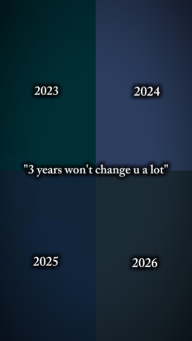 3 years won't change