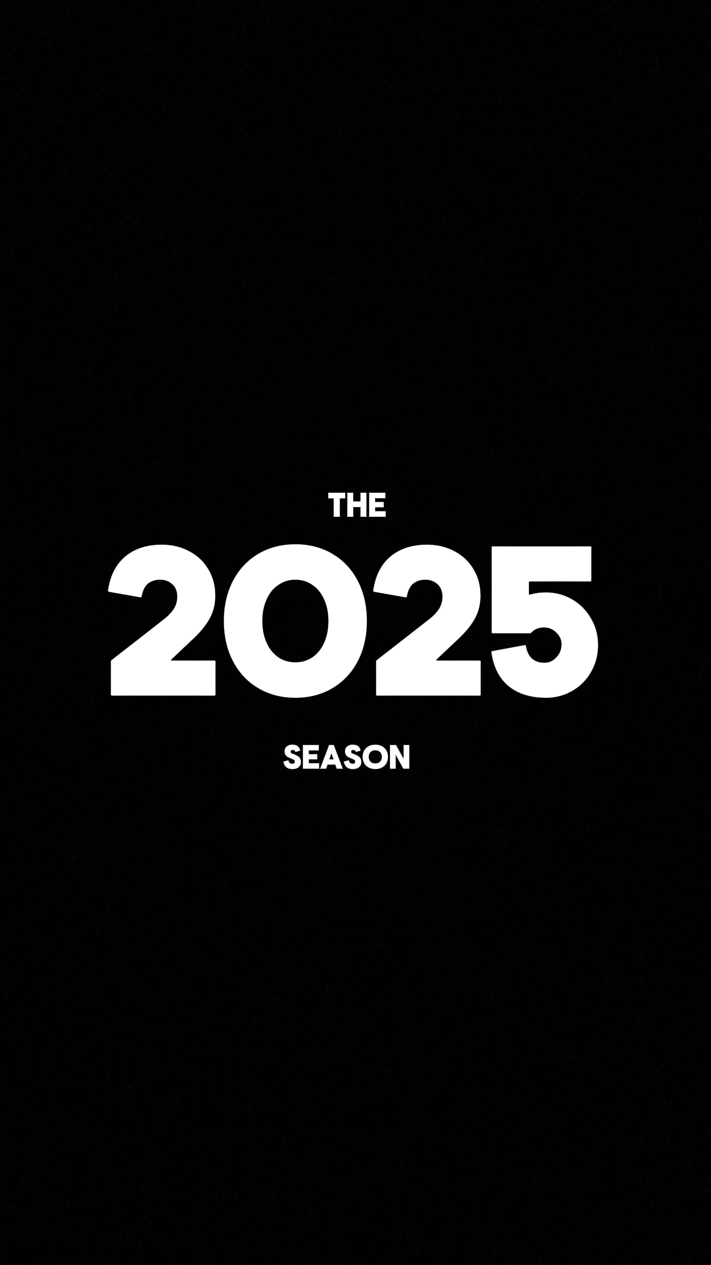 THE 2025 SEASON 