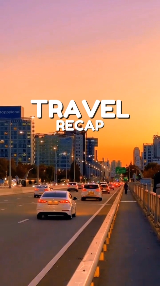 Travel Recap