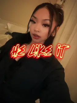 he like it