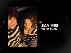Say Yes To Heaven 💗