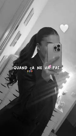 Quand ça va pas✨🤍