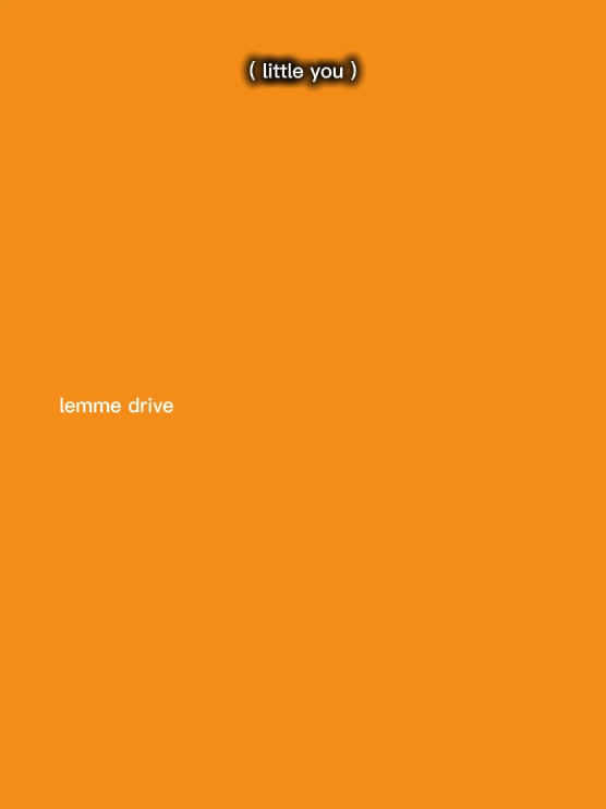 lemme drive 