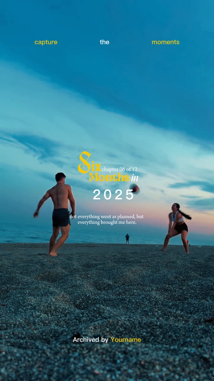 six months in 2025