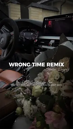 WRONG TIME REMIX📍