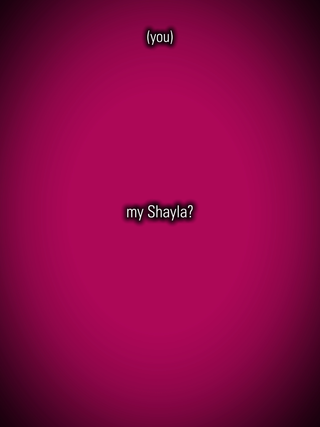 my Shayla 