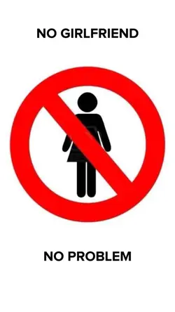 no girlfriend