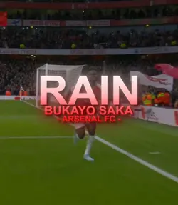 Saka RAIN Edit