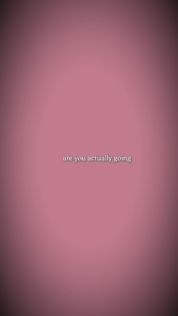 are you going to Die