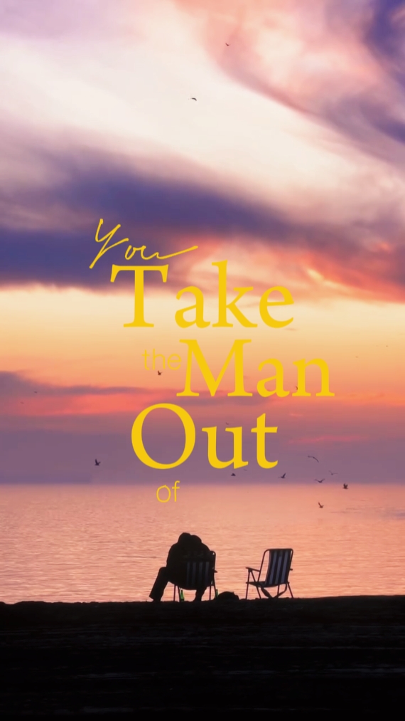 you take the man out