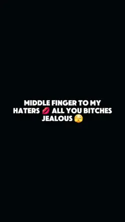 to my Haters
