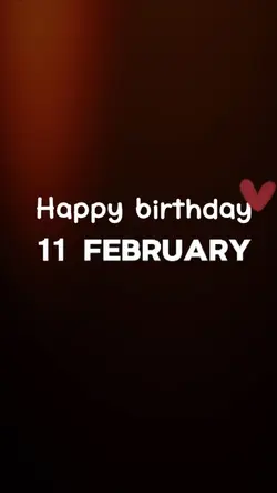 Birthday 11 February