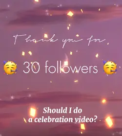 Yay, 30 followers🥳!