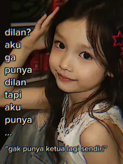 dilan aku gak punya