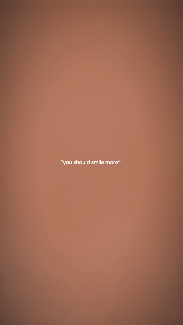 Smile more
