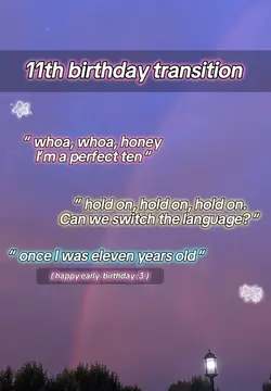 11th b-day transitio