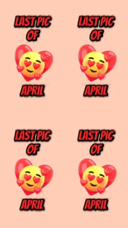 last pic of april