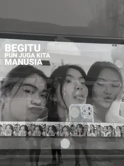 begitu pun juga kita