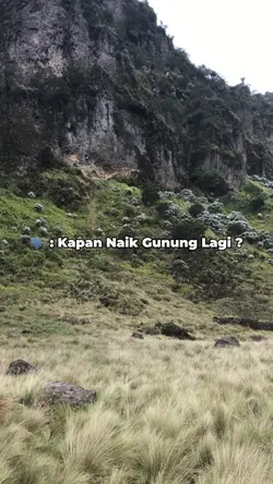 Kapan Naik Gunung ?