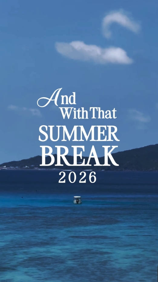 summer break 2026