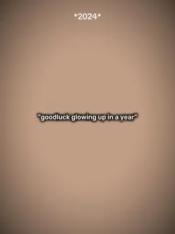 glowing up in a year