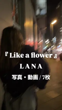 Like a flower¦LANA