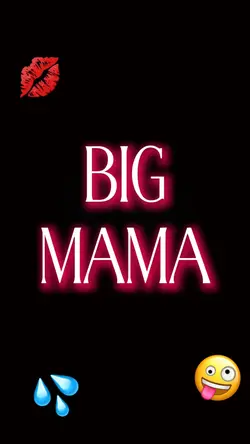 BIG MAMA๐