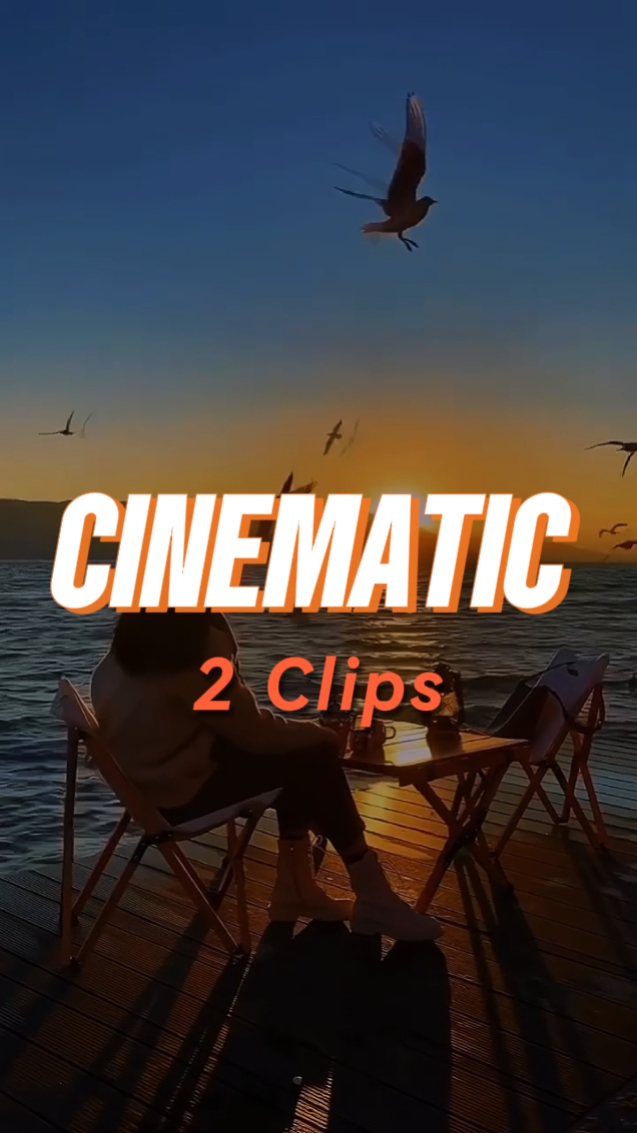 Cinematic 2 Clips