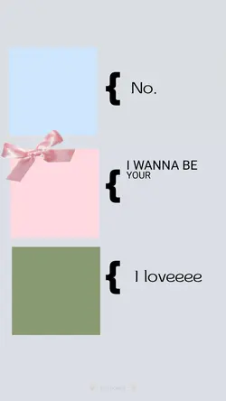I wanna be your 😻
