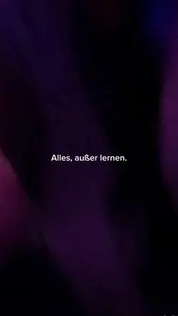 Alles außer lernen