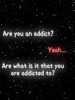 are you an addict?