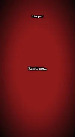 Run to me confess 