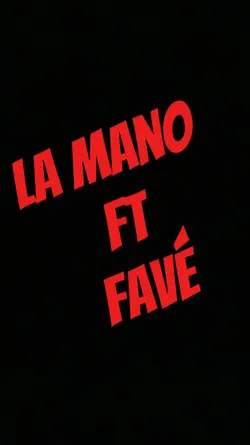 La Mano ft Favé