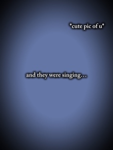 and they were sing