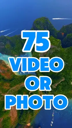 75 video or photo 
