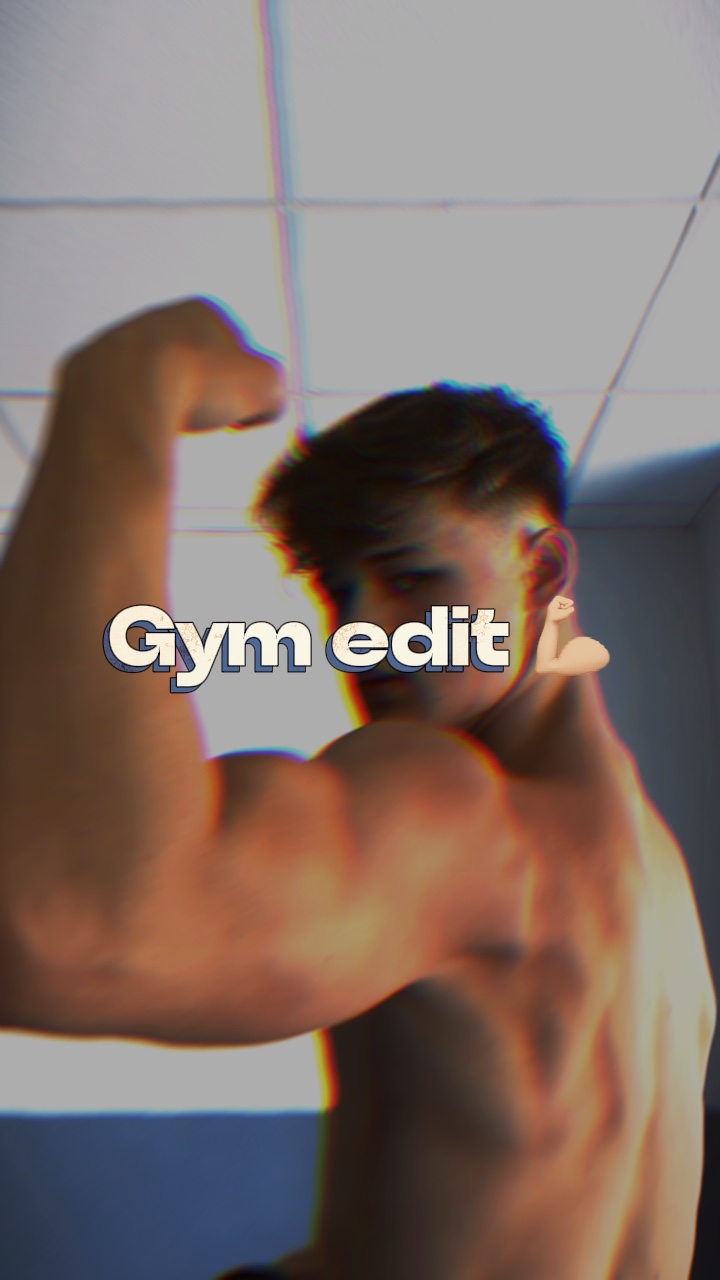 Gym edit 💪🏼🏋️‍♂️