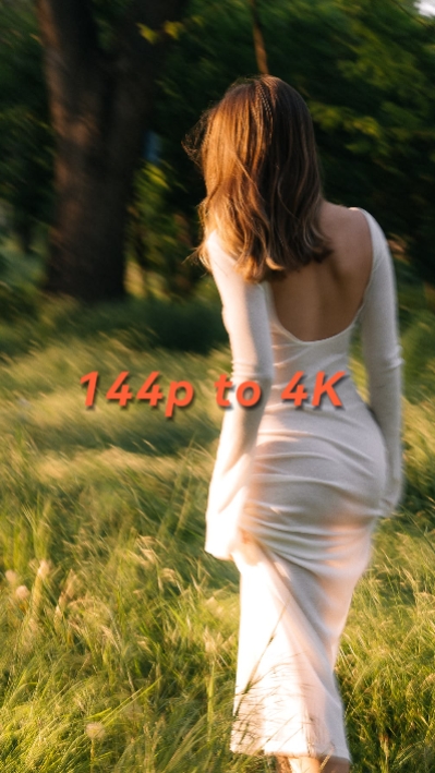 144p - 4K