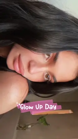 ✨Glow Up Day✨