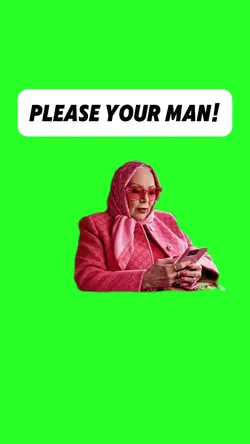 Please Your Man!