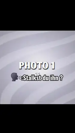 Stalkst du ihn ?