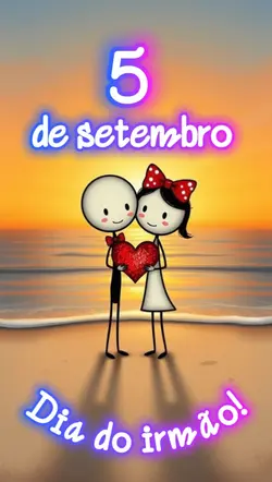 Feliz dia do IRMÃO!