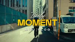 Daily Moment vlog