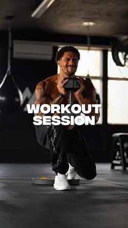 WORKOUT SESSION
