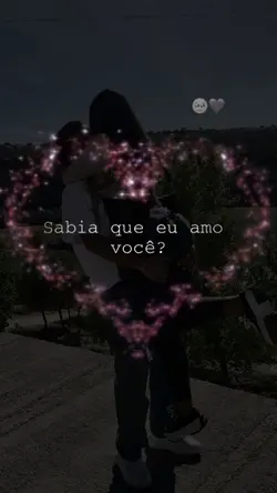 "Sabia que eu te amo