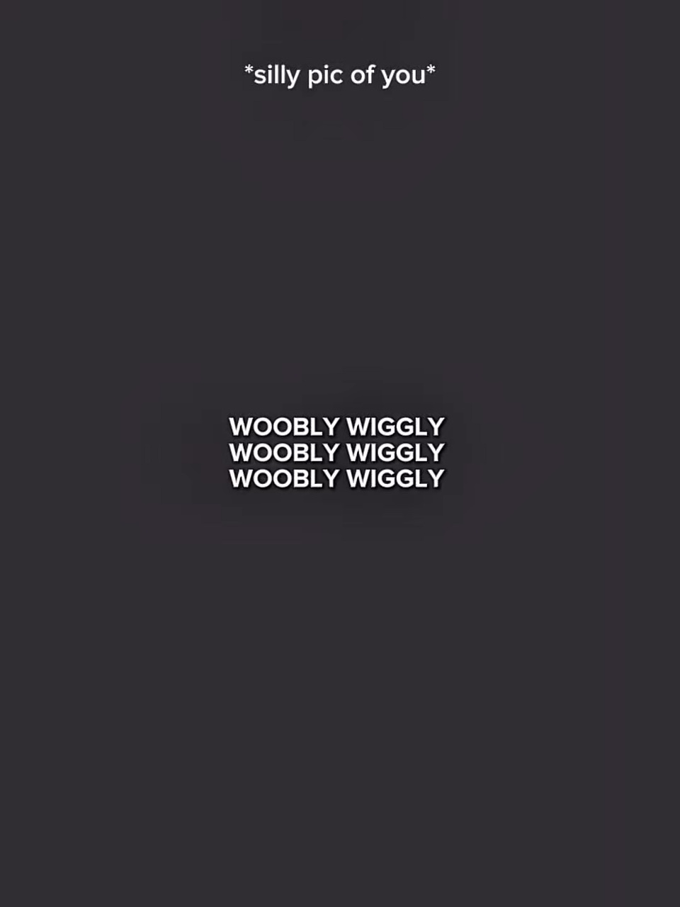 WOOBLY WIGGLY 