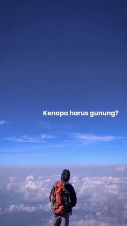 Kenapa harus gunung?