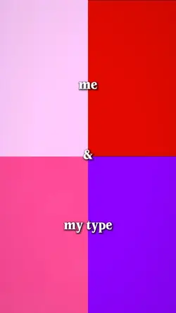 me & my type