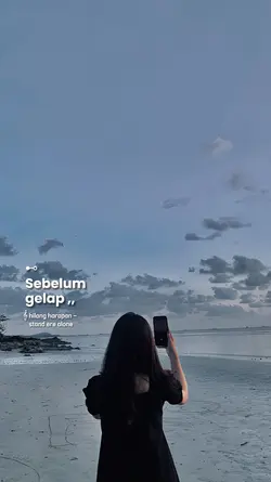 sebelum gelap kita