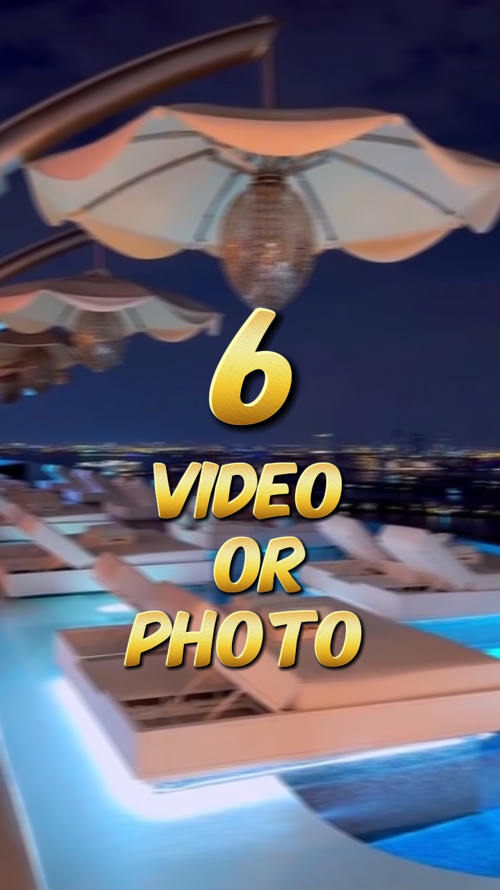 6 video or photo 