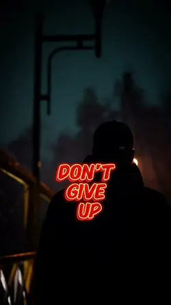 DONT GIVE UP